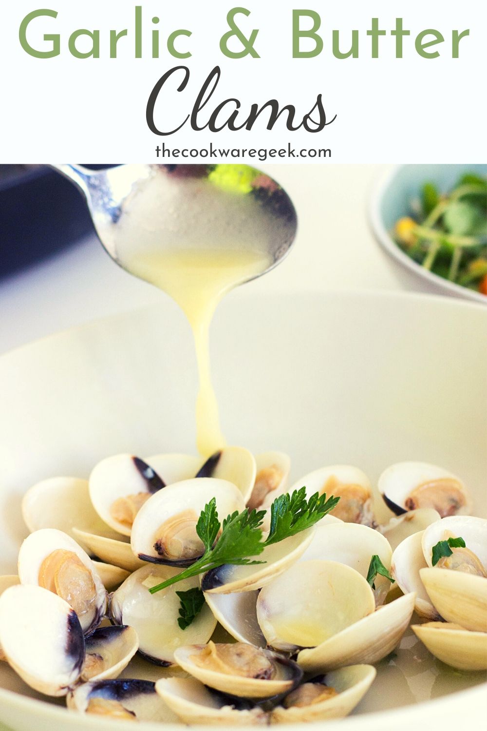 Garlic and Butter Clams The Cookware Geek